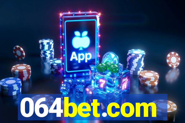 064bet.com