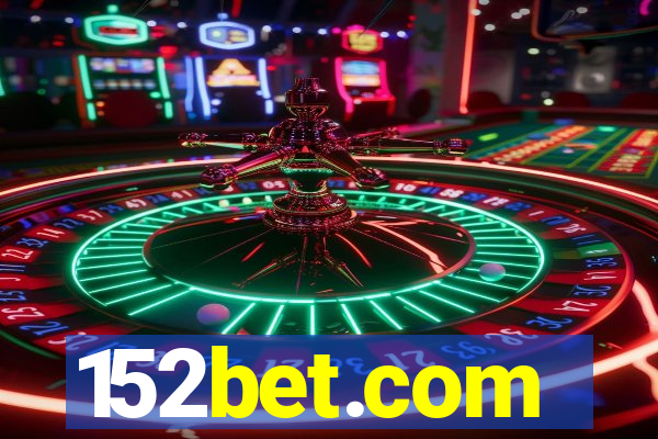 152bet.com