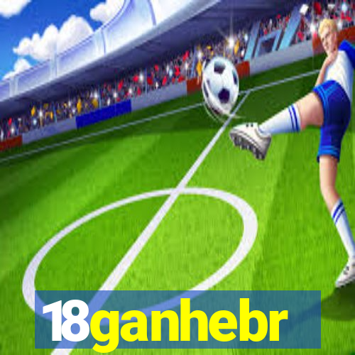 18ganhebr