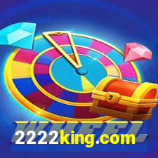 2222king.com