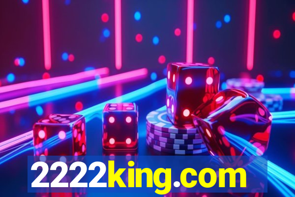 2222king.com