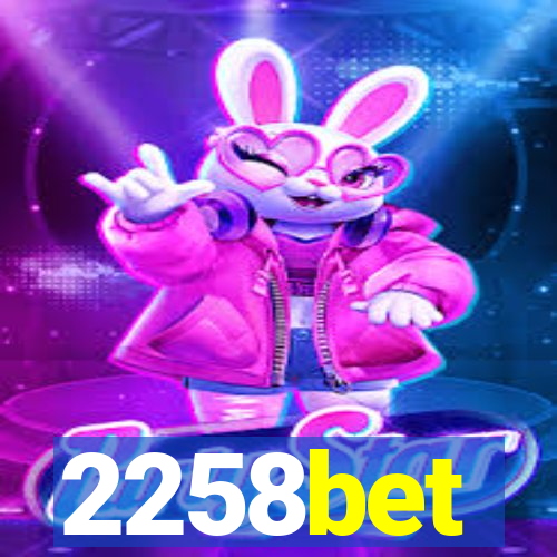 2258bet