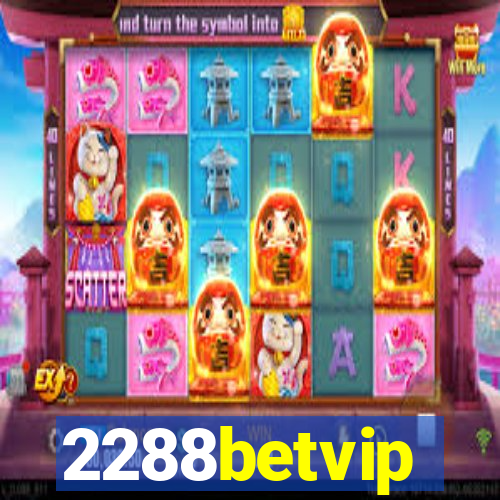 2288betvip