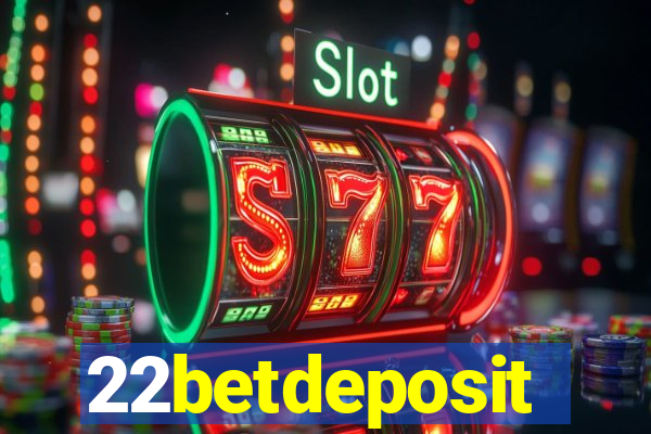 22betdeposit