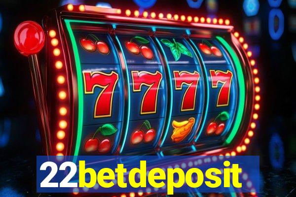 22betdeposit