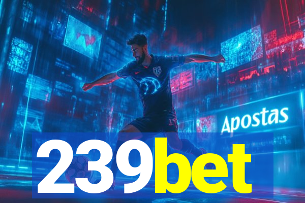 239bet