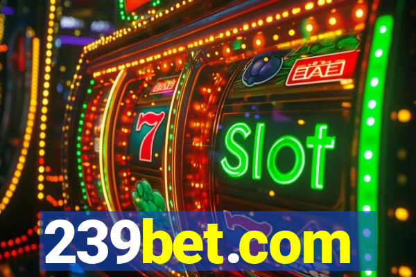 239bet.com