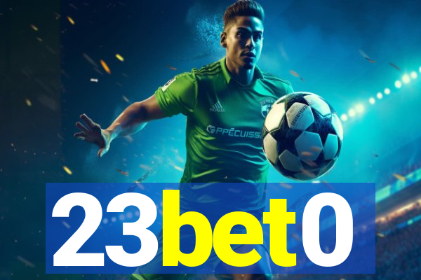 23bet0