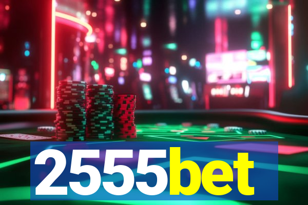 2555bet