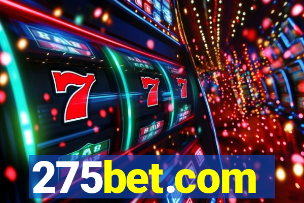 275bet.com