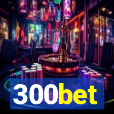 300bet