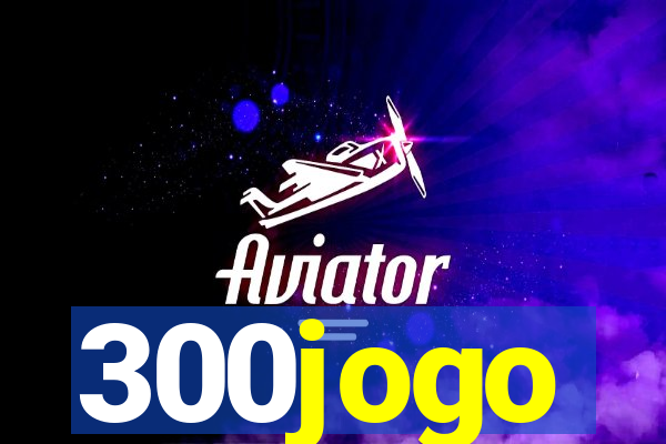 300jogo