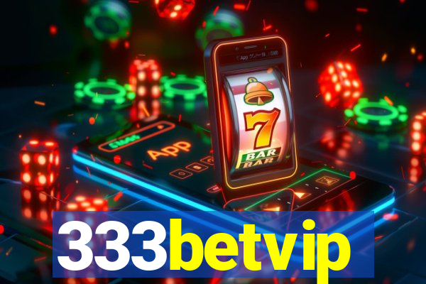 333betvip