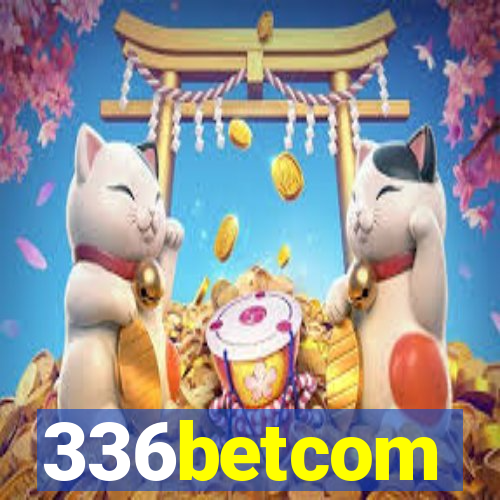 336betcom