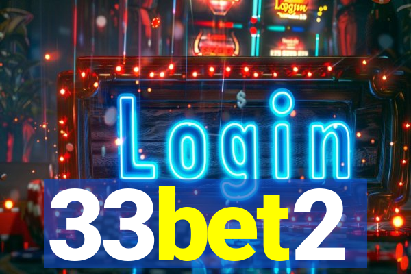 33bet2