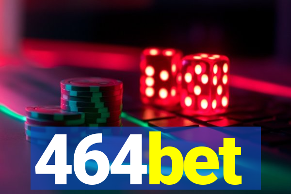 464bet