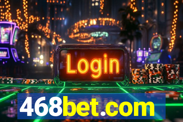 468bet.com