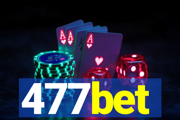 477bet