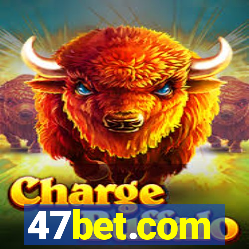 47bet.com