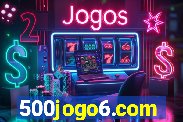 500jogo6.com