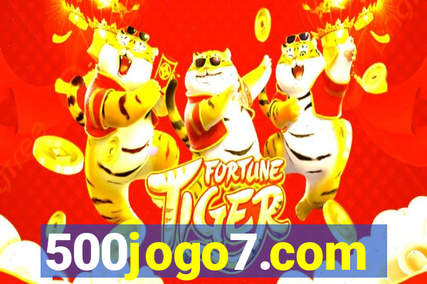 500jogo7.com