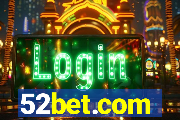 52bet.com