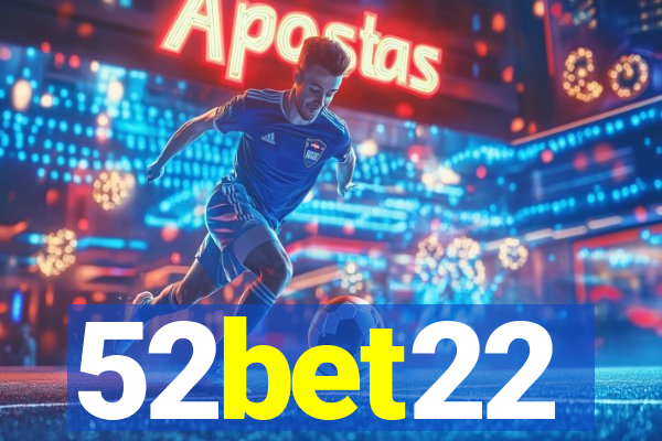 52bet22