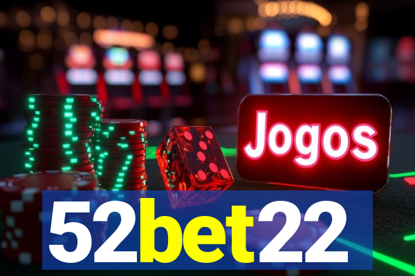 52bet22