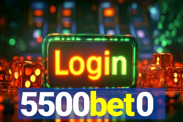 5500bet0