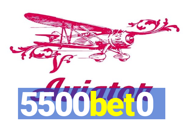 5500bet0