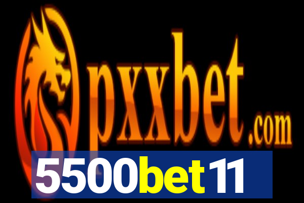 5500bet11