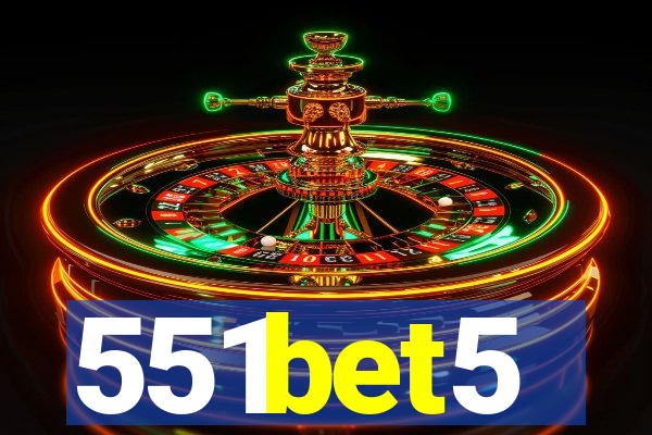 551bet5