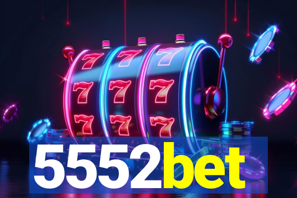 5552bet