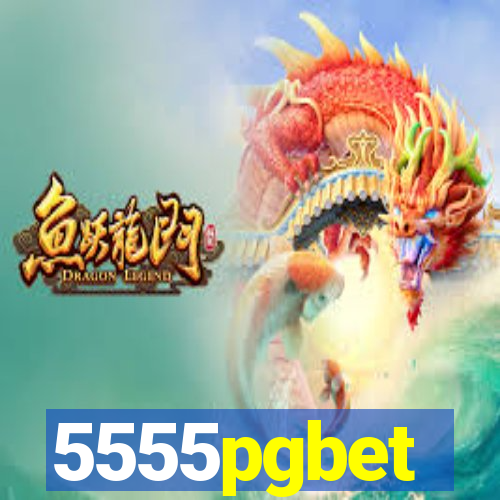 5555pgbet