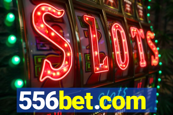 556bet.com