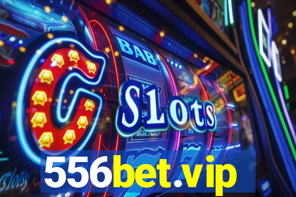 556bet.vip