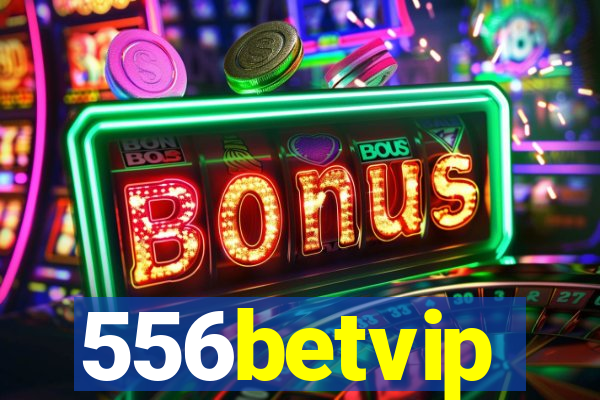 556betvip