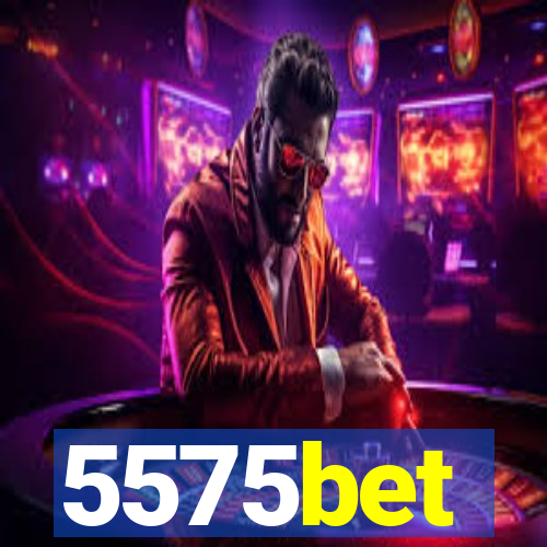 5575bet