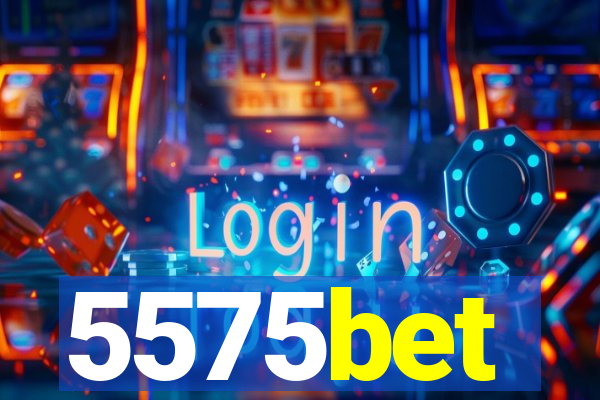 5575bet