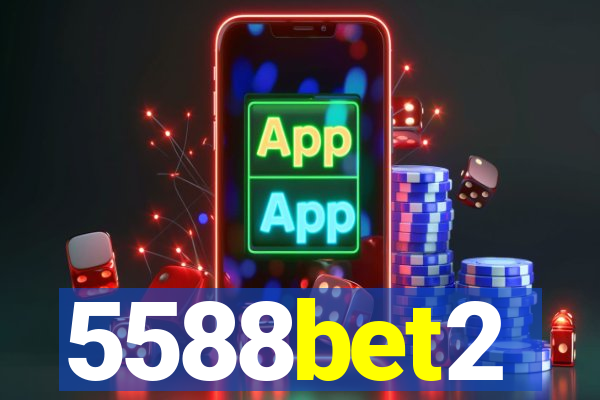 5588bet2