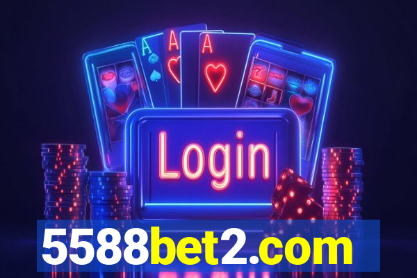 5588bet2.com