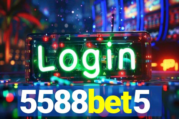 5588bet5