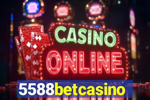 5588betcasino