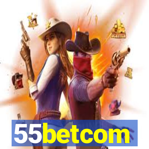 55betcom