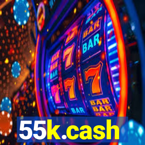 55k.cash