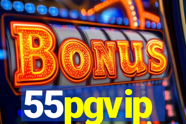 55pgvip