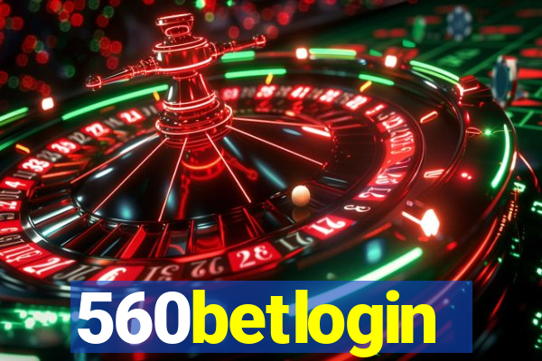 560betlogin