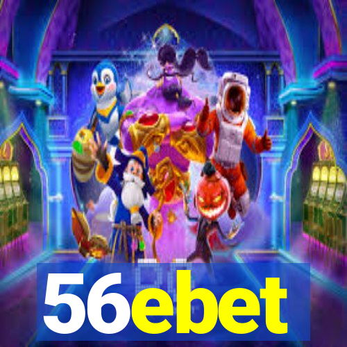 56ebet