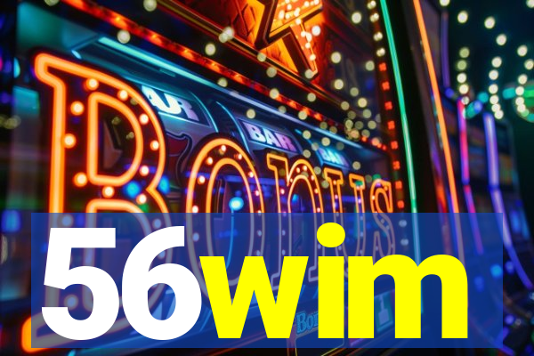 56wim