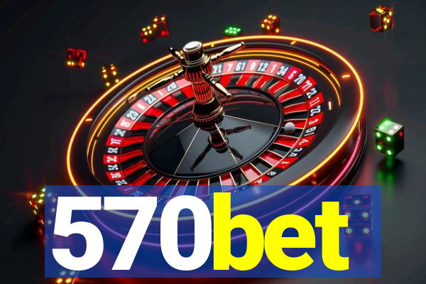 570bet